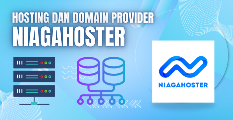 Hosting dan domain provider Niagahoster: solusi terpercaya untuk bisnis Anda