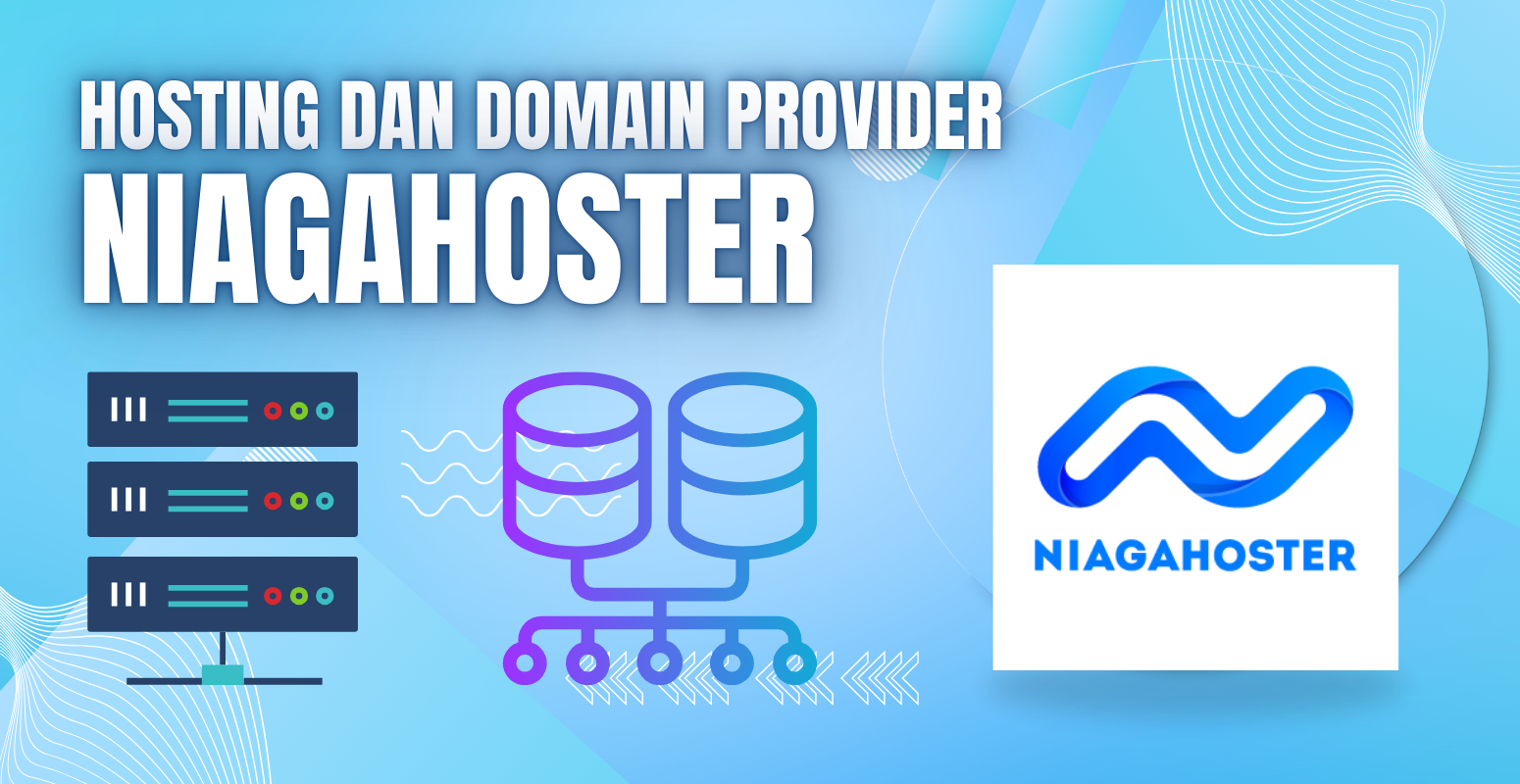 Hosting dan domain provider Niagahoster: solusi terpercaya untuk bisnis Anda